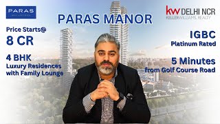 New Launch -PARAS MANOR | Ultra Luxury 4BHK + Family Lounge High Rises at Gwal Pahari, Gurgaon