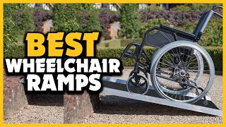 ✅Top 5 Best Wheelchair Ramps in 2022