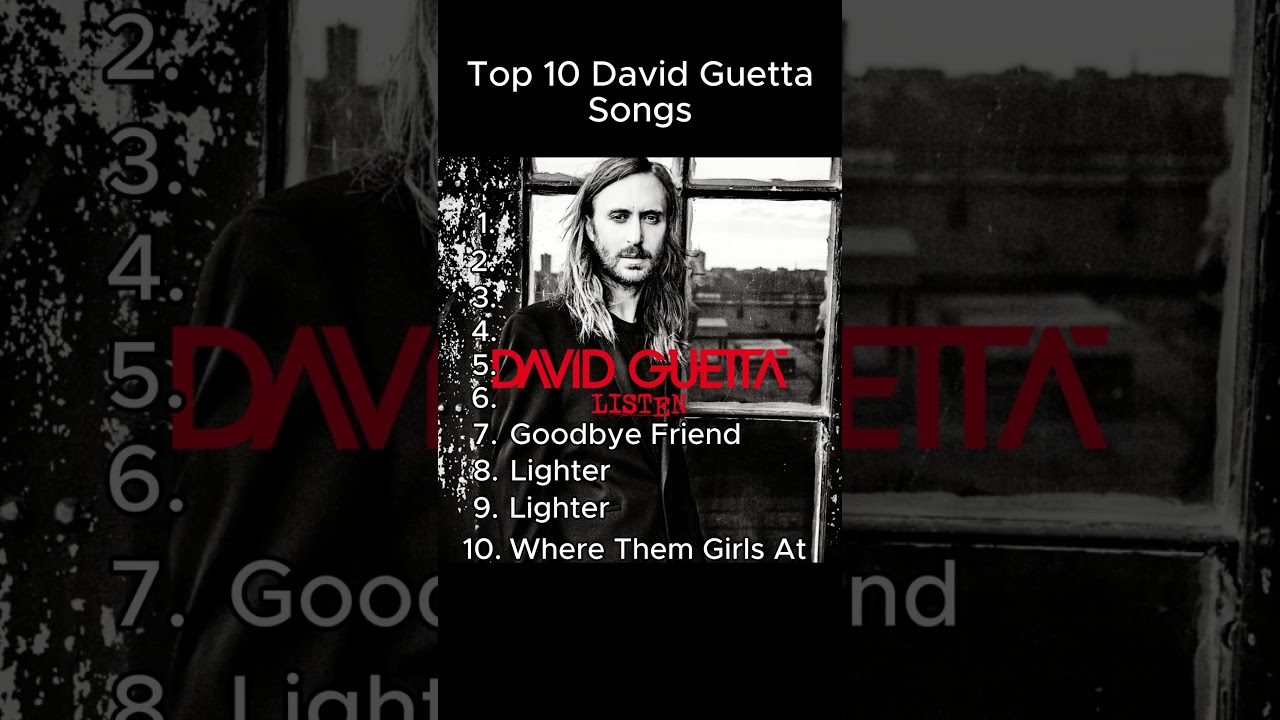 David Guetta. Ranking top 10 best songs 