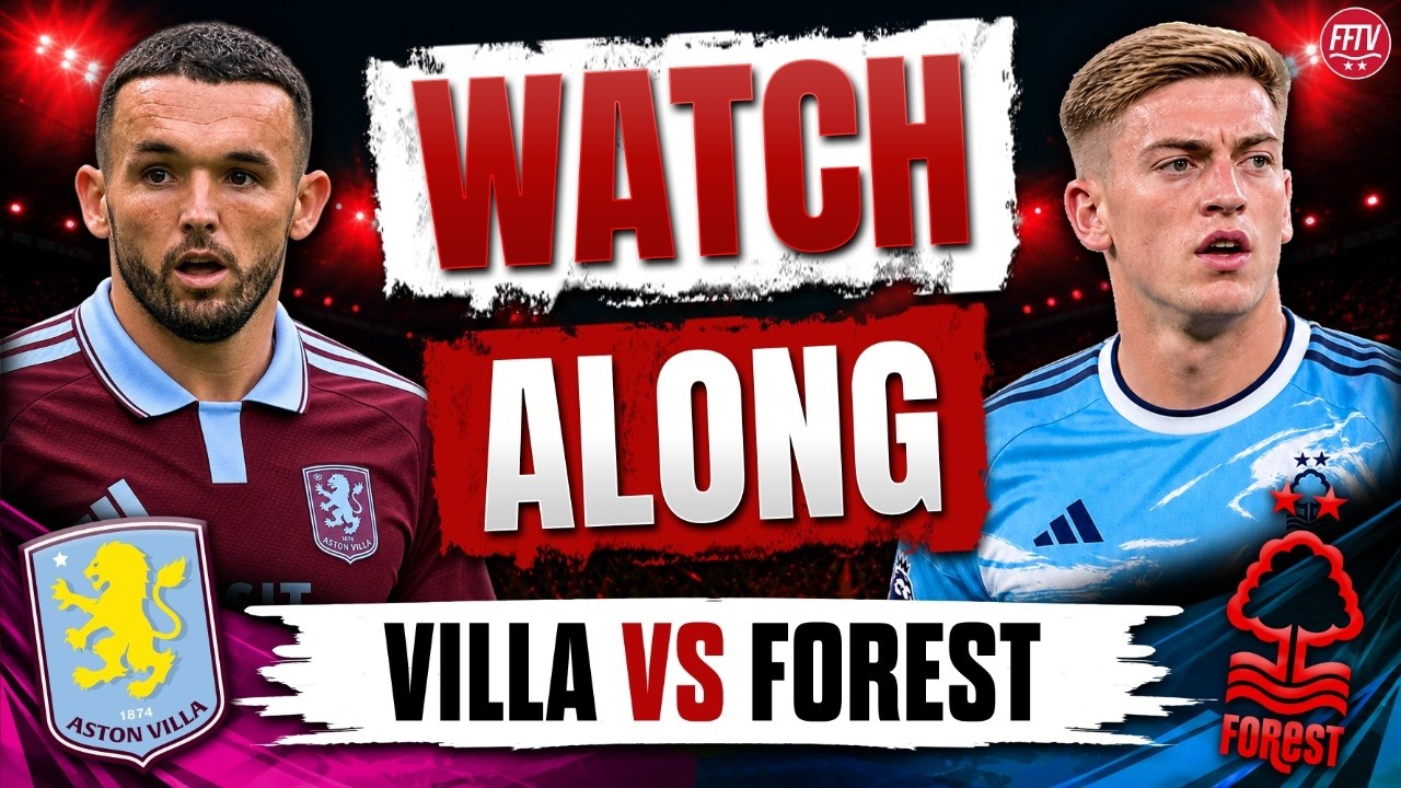 🔴 LIVE Aston Villa vs Nottingham Forest Watch Along Premier League Commentary | Goal Reaction