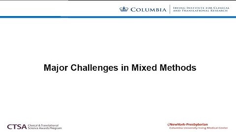 Mixed Methods for Public Health Scientists - Major Challenges in Mixed Methods (3/4)