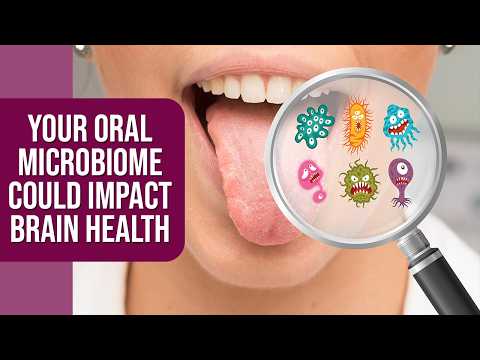 🧬 Your Oral Microbiome Could Impact Brain Health