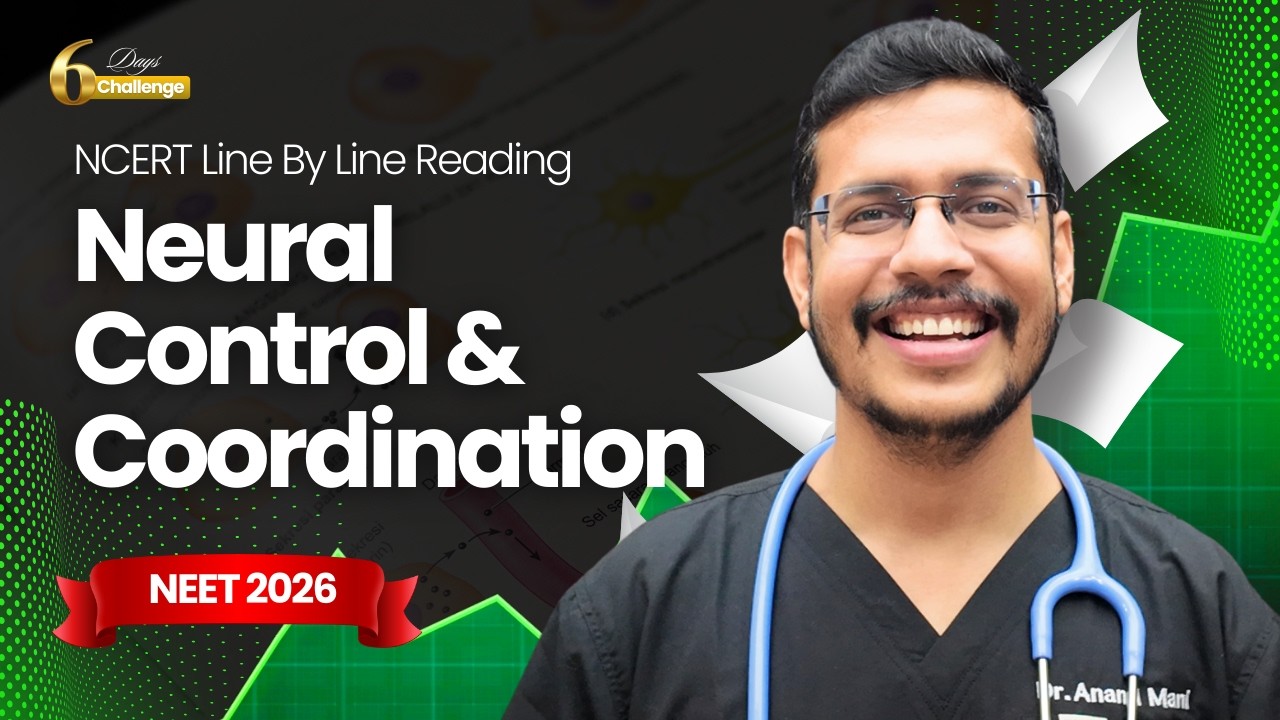 Neural Control & Coordination | One Shot | NCERT Review by Dr. Anand Mani | Class 11 NEET Biology