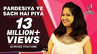 PARDESIYA YEH SACH HAI PIYA | परदेसिया ये सच है पिया| SAMPADA GOSWAMI |ALOK K|SIDDHARTH ENTERTAINERS chords