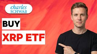 How to Buy XRP ETF on Charles Schwab [2026 Full Guide]