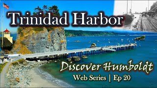 Discover Humboldt: Trinidad Harbor - Trinidad, California | Ep 20