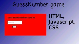 Programming a guessing game in HTML, Javascript and CSS
