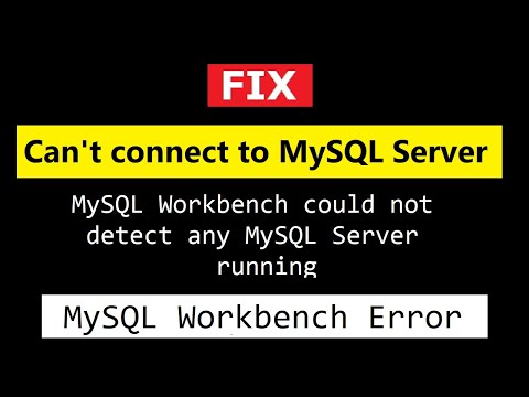 fix cant connect to mysql server mysql workbench could not detect any mysql running
