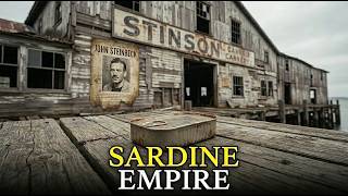 The Dark Story of America's Sardine Giant: Stinson Seafood Factory