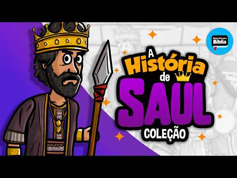 A História de Saul 👑| O Rei de Israel | Minha Primeira Bíblia | Histórias da Bíblia | Coleção