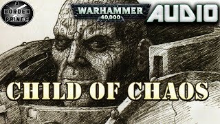 Warhammer 40k Audio Child of Chaos by Chris Wraight
