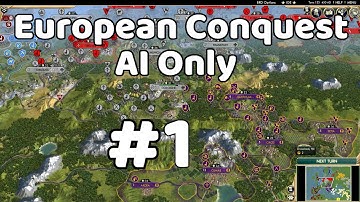European Conquest AI Only - Civilization V AI Only Battle #1