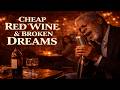 Cheap Red Wine Broken Dreams Official Lyric Video Slow Soul Blues mp3