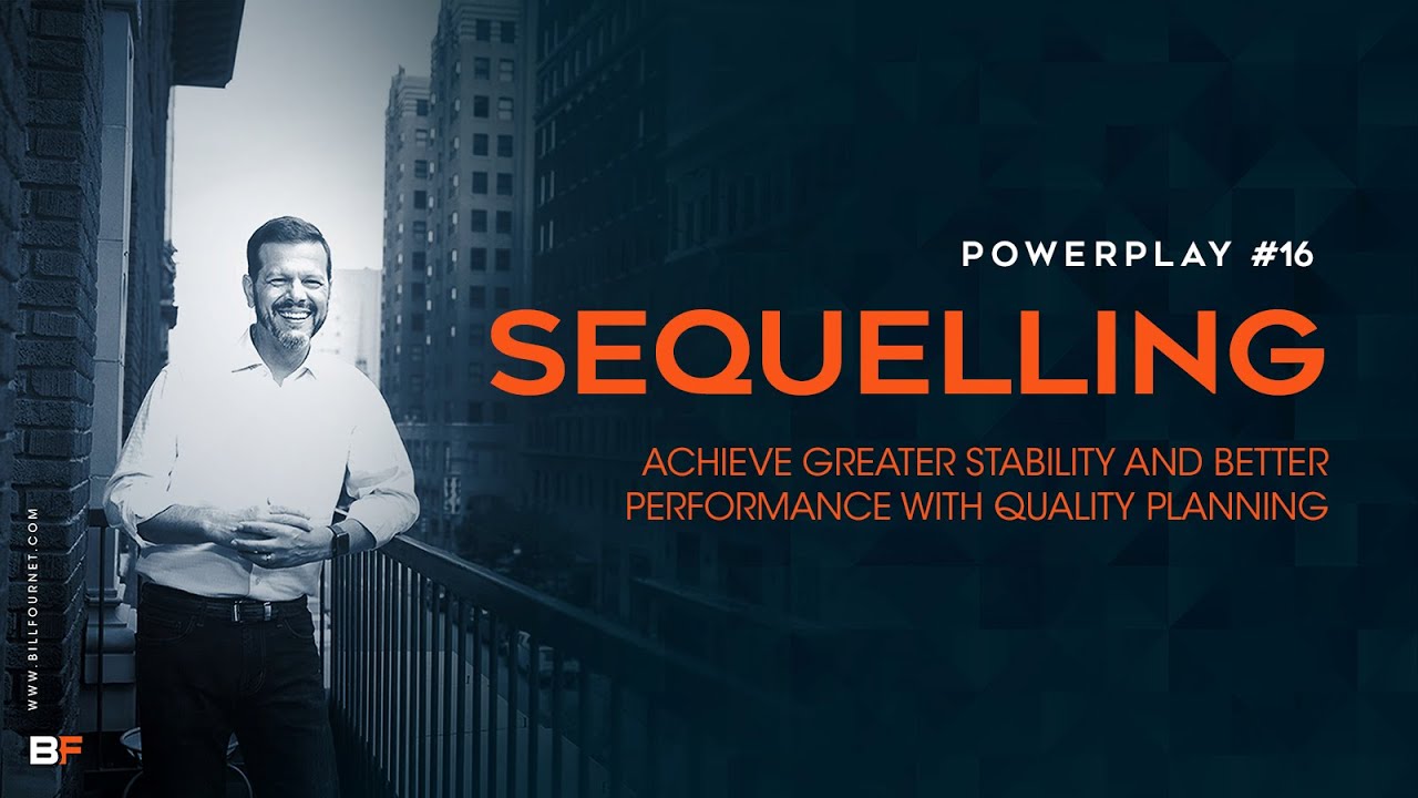 PowerPlay™ #16 Sequelling: Achieve Greater Stability and Better Performance with Quality Planning