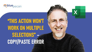 Excel Copy / Paste Error: This Action Won