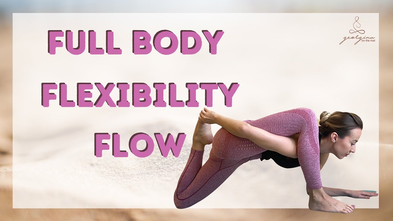 30 minutes Flexibility Full Body Yoga Flow I Stretch Your Whole Body ...