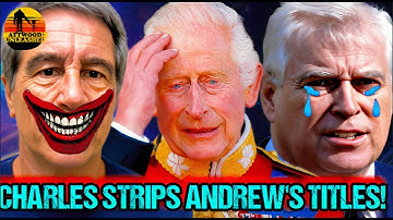 King Charles STRIPS Prince Andrew