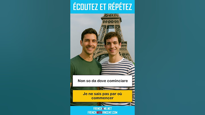 Come si dice in francese I Non so da dove cominciare
