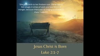 "Jesus Christ is Born" Luke 2:1-7 Stephen Carr