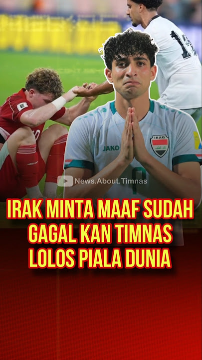 Download lagu Pemain Irak minta maaf sudah gagal Timnas Indonesia lolos piala dunia #timnasindonesia #beritabola