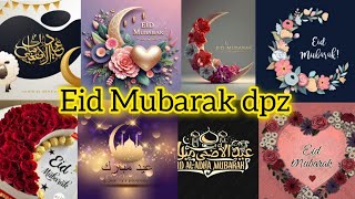 Eid ul Adha Mubarak dpz 2k26||eid wishes photo||eid mubarak wallpaper #eid 