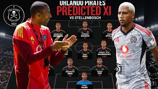 BREAKING NEWS!!! Orlando Pirates vs Stellenbosch Possible Starting Lineup| 4-2-3-1 Formation