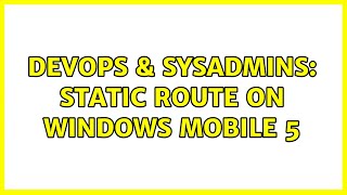 DevOps & SysAdmins: Static Route on Windows Mobile 5 Profile
