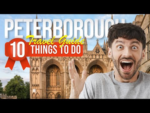 TOP 10 Things to do in Peterborough, England 2023!