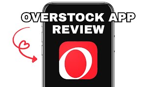 Overstock App Explained - Is It Worth It?