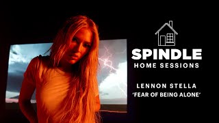 Spindle Home Sessions: Lennon Stella &#39;Fear Of Being Alone&#39;