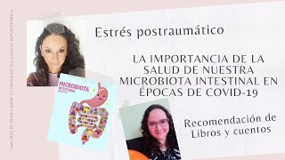 ESTRÉS POSTRAUMÁTICO, MICROBIOTA INTESTINAL Y LIBROS Y CUENTOS