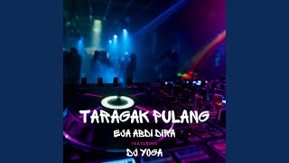 Taragak Pulang (Remix)