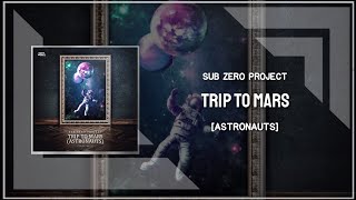 Sub Zero Project - Trip To Mars [Extended Mix]