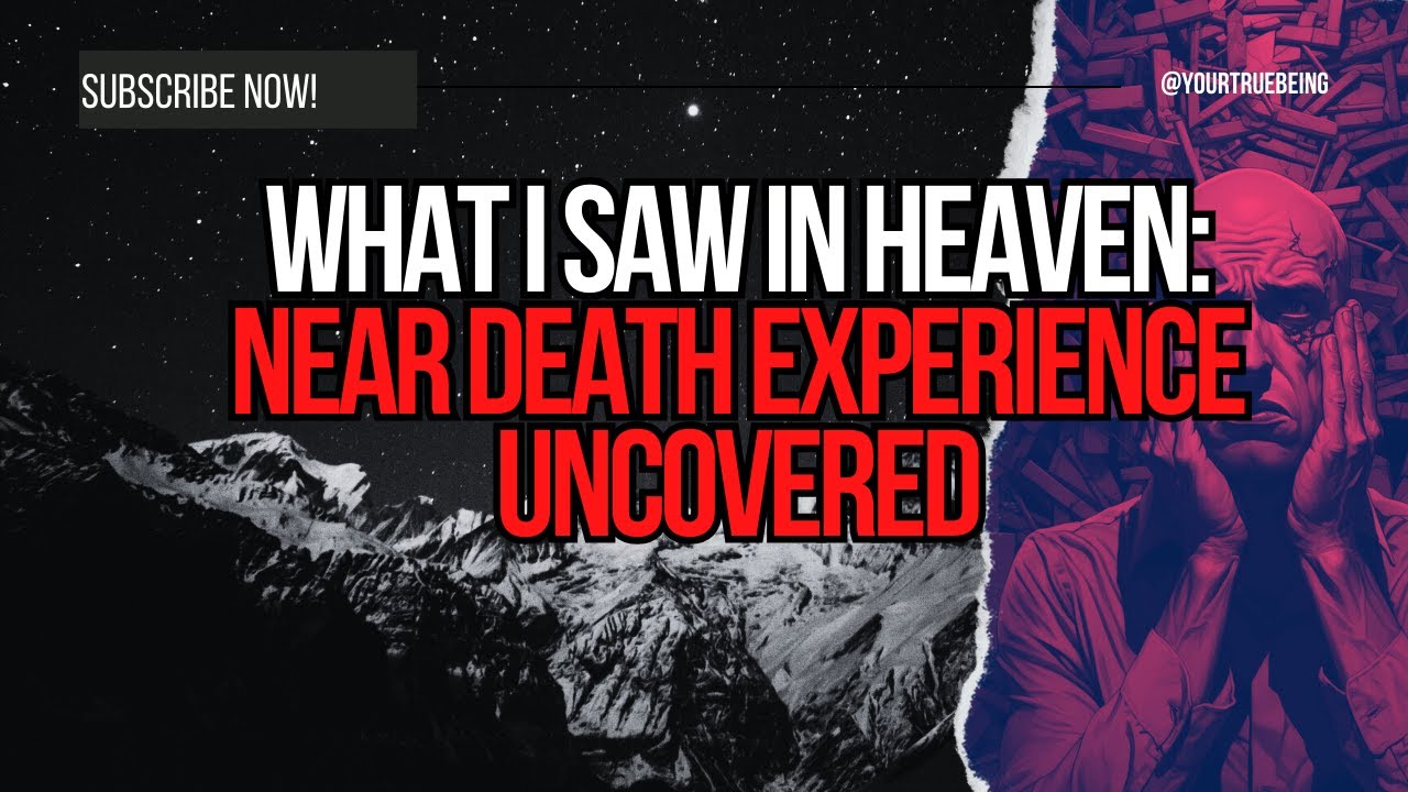 What I Saw in Heaven: Near Death Experience Uncovered #NDE # ...