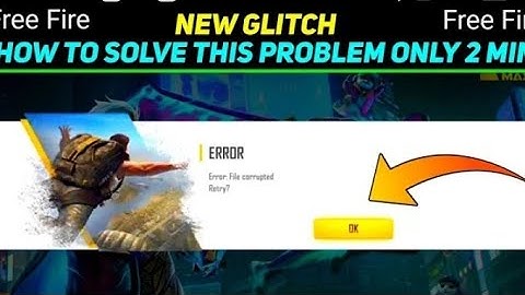 Free Fire Error File corrupted Problem Solve File corrupted