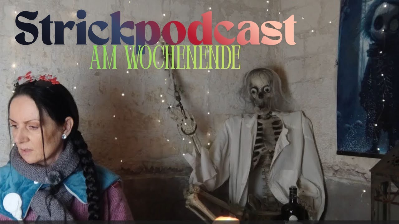 Strickpodcast am Wochenende - Unboxing Wollequeen, Jammern und Mimimi 🥺😅