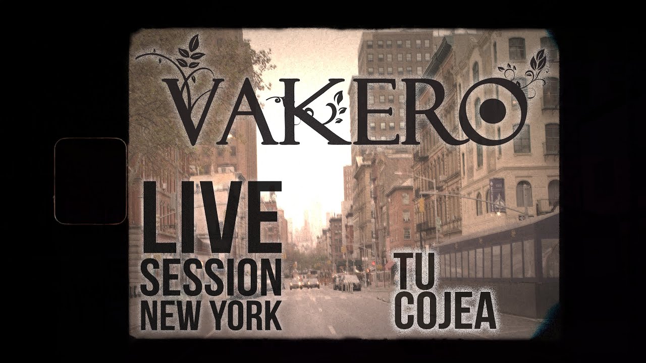 VAKERO - TU COJEA LIVE SESSION