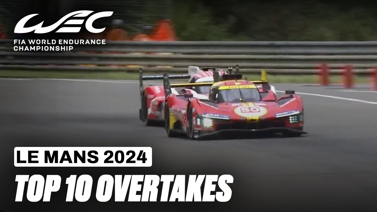 Top 10 Overtakes From Le Mans ⚔️ I 2024 24 Hours of Le Mans I FIA WEC