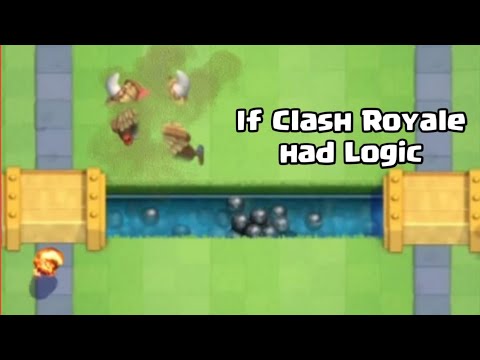IF CLASH ROYALE HAD LOGIC | CLASH ROYALE MEME | CLASH ROYALE