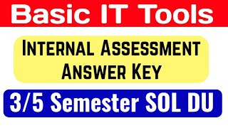 Basic IT Tools Internal Assessment Answer Key 3/5 Semester SOL DU Basic IT Tools Internal Assessment