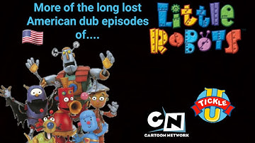 Does anybody out there have VHS/DVD recordings of the American dub episodes of Little Robots?