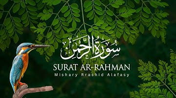 55 Surah Ar-Rahman (The Beneficent) | سورة الرحمن | ar rahman | Mishary Rashid Alafasy | Juz 27th