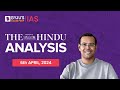 The hindu newspaper analysis  6th april 2024  current affairs today  upsc editorial analysis