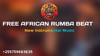 NEW FREE AFRICAN RUMBA BEAT || HALF SEBENE.  255759683635