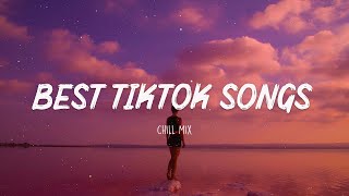 Best tiktok songs ~ Tiktok viral songs 2023 ? English Songs Chill Vibes Music Playlist 2023 24