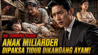 IBU SAMBUNG SIKSA ANAK MILIARDER DI KANDANG AYAM! Saat Ayah Pulang, Balasannya Tak Terbayangkan!