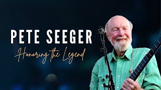 Famous The Legend of Pete Seeger: A Tribute to the Folk Singer and Activist Net Worth