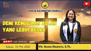 DEMI KEMULIAAN ALLAH YANG LEBIH BESAR // BSJD GKE 1411