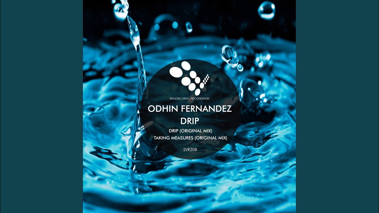 Sleduj Drip (Original Mix) na YouTube Sleduj Drip (Original Mix) na YouTube