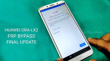 Y5 Prime 2018 (DRA-LX2) FRP Bypass Final Update Without PC 2021